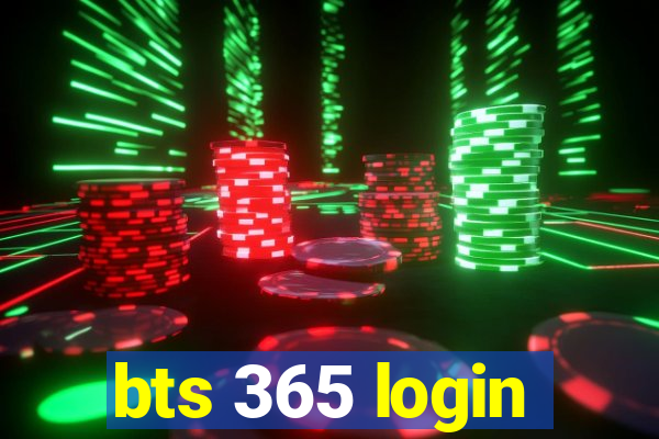 bts 365 login